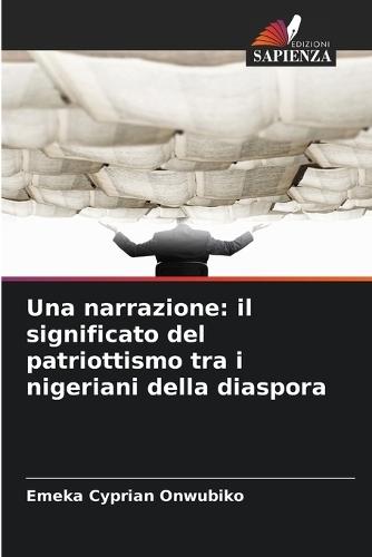 Una narrazione: il significato del patriottismo tra i nigeriani della diaspora