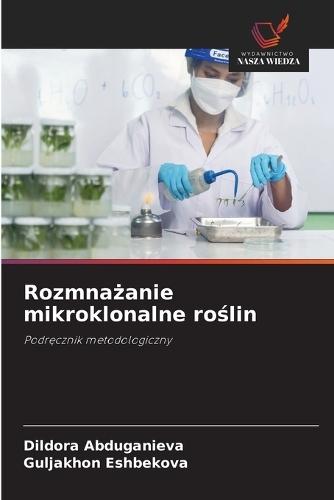 Rozmnażanie mikroklonalne roślin