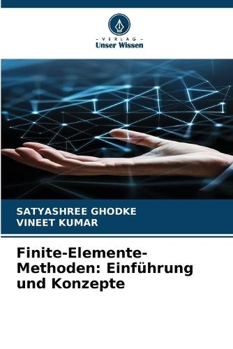 Finite-Elemente-Methoden: Einführung und Konzepte