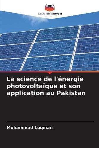 La science de l'énergie photovoltaïque et son application au Pakistan