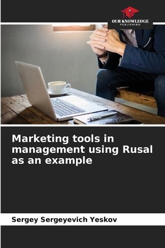 Marketing tools in management using Rusal as an example