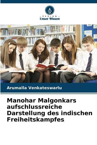 Manohar Malgonkars aufschlussreiche Darstellung des indischen Freiheitskampfes