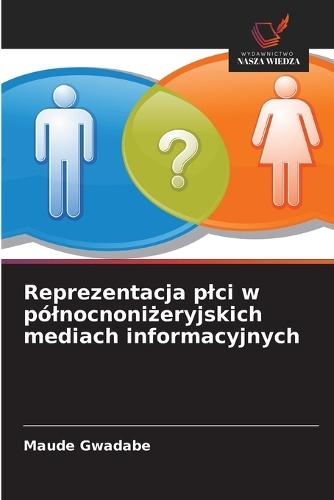 Reprezentacja plci w pólnocnoniżeryjskich mediach informacyjnych