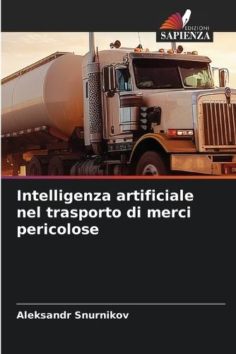 Intelligenza artificiale nel trasporto di merci pericolose