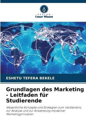Grundlagen des Marketing - Leitfaden für Studierende