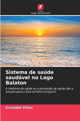 Sistema de saúde saudável no Lago Balaton