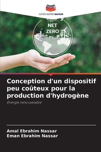 Conception d'un dispositif peu coûteux pour la production d'hydrogène
