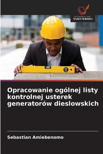 Opracowanie ogólnej listy kontrolnej usterek generatorów dieslowskich