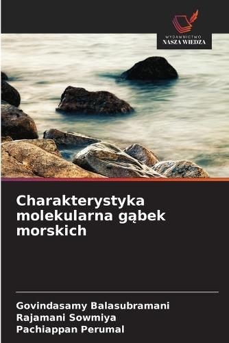 Charakterystyka molekularna g&#261;bek morskich