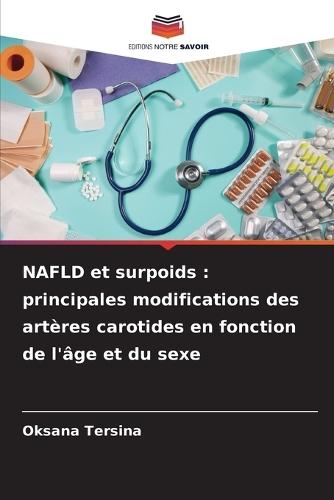 NAFLD et surpoids: principales modifications des artères carotides en fonction de l'âge et du sexe