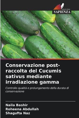 Conservazione post-raccolta del Cucumis sativus mediante irradiazione gamma
