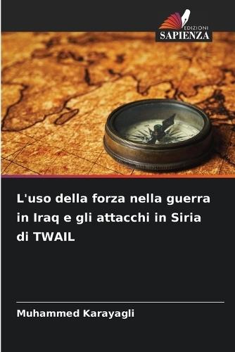 L'uso della forza nella guerra in Iraq e gli attacchi in Siria di TWAIL