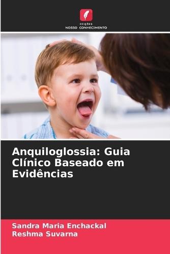 Anquiloglossia: Guia Clínico Baseado em Evidências