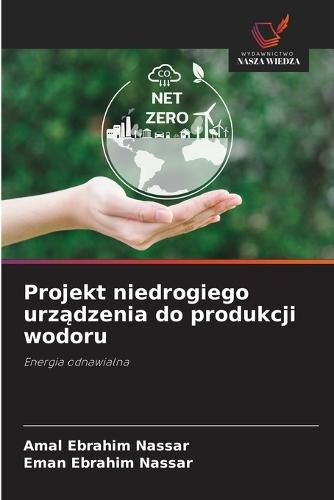Projekt niedrogiego urządzenia do produkcji wodoru