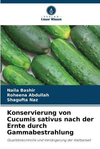 Konservierung von Cucumis sativus nach der Ernte durch Gammabestrahlung