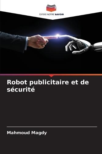 Robot publicitaire et de sécurité