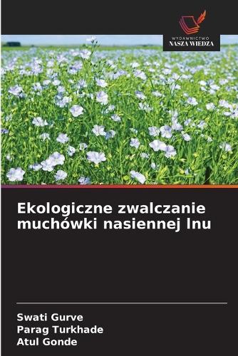 Ekologiczne zwalczanie muchówki nasiennej lnu