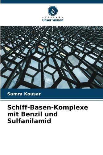 Schiff-Basen-Komplexe mit Benzil und Sulfanilamid