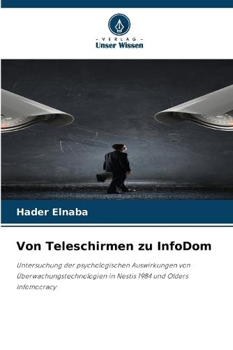 Von Teleschirmen zu InfoDom