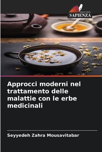 Approcci moderni nel trattamento delle malattie con le erbe medicinali