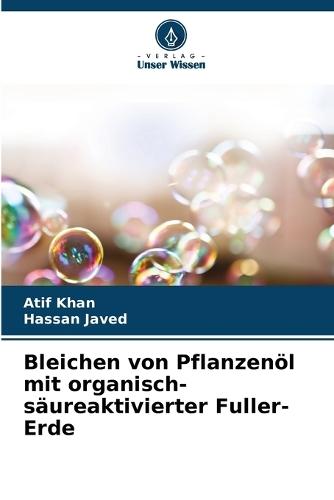 Bleichen von Pflanzenöl mit organisch-säureaktivierter Fuller-Erde