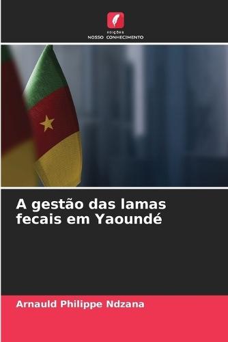A gestão das lamas fecais em Yaoundé