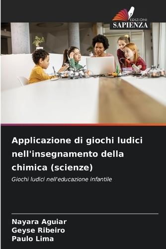 Applicazione di giochi ludici nell'insegnamento della chimica (scienze)