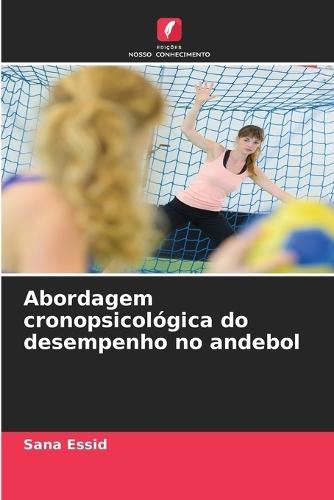 Abordagem cronopsicológica do desempenho no andebol