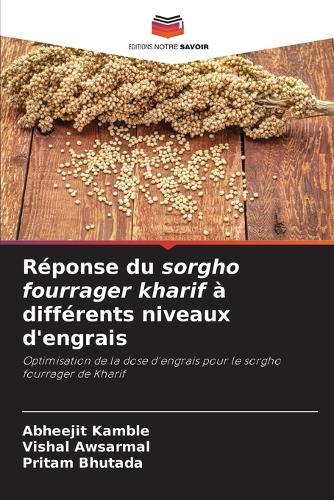 Réponse du sorgho fourrager kharif à différents niveaux d'engrais