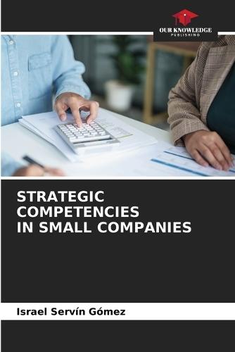 Strategic Competencies in Small Companies