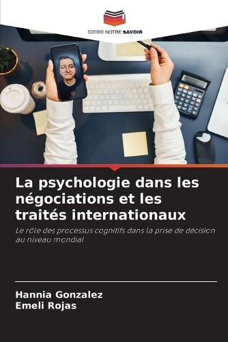 La psychologie dans les négociations et les traités internationaux