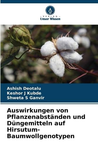 Auswirkungen von Pflanzenabständen und Düngemitteln auf Hirsutum-Baumwollgenotypen