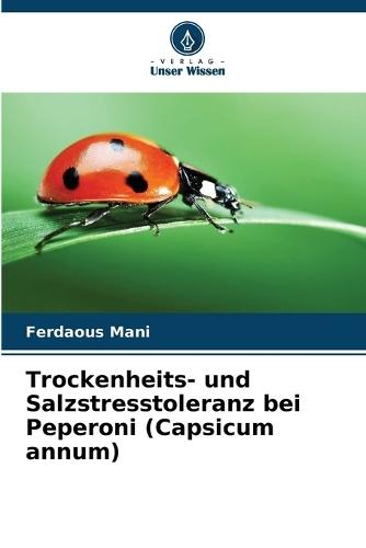 Trockenheits- und Salzstresstoleranz bei Peperoni (Capsicum annum)