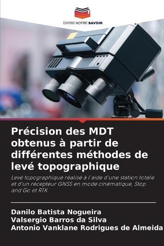 Précision des MDT obtenus à partir de différentes méthodes de levé topographique