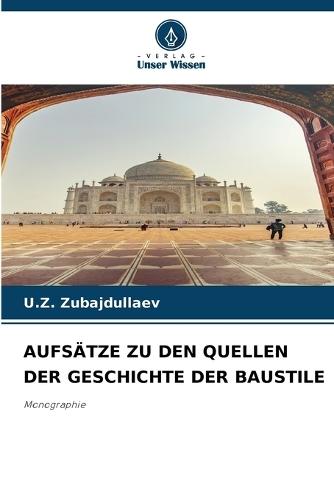 Aufsätze Zu Den Quellen Der Geschichte Der Baustile