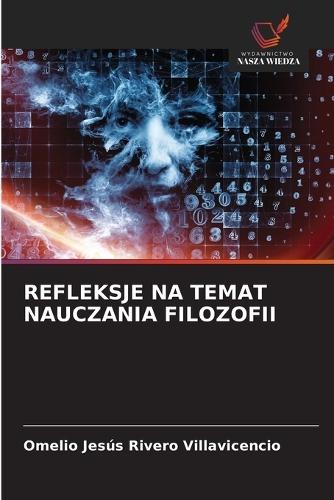 Refleksje Na Temat Nauczania Filozofii