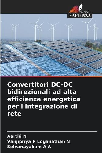 Convertitori DC-DC bidirezionali ad alta efficienza energetica per l'integrazione di rete