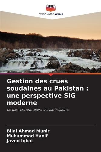 Gestion des crues soudaines au Pakistan: une perspective SIG moderne