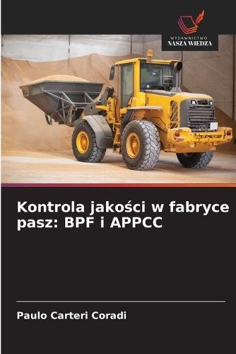 Kontrola jakości w fabryce pasz: BPF i APPCC