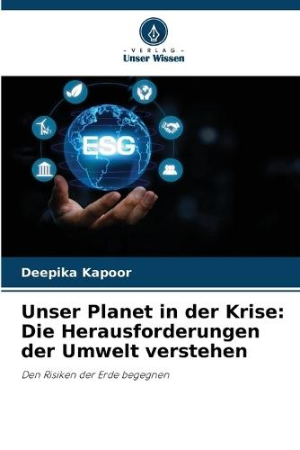 Unser Planet in der Krise: Die Herausforderungen der Umwelt verstehen