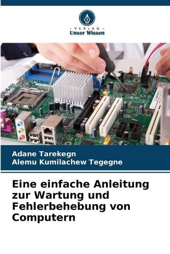 Eine einfache Anleitung zur Wartung und Fehlerbehebung von Computern