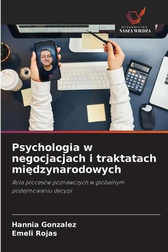Psychologia w negocjacjach i traktatach międzynarodowych