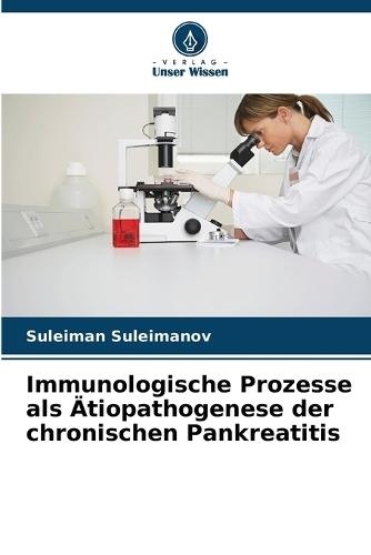 Immunologische Prozesse als Ätiopathogenese der chronischen Pankreatitis
