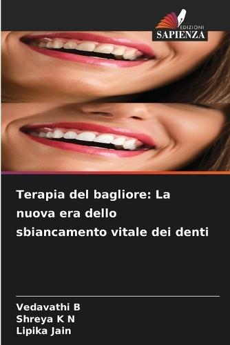 Terapia del bagliore: La nuova era dello sbiancamento vitale dei denti