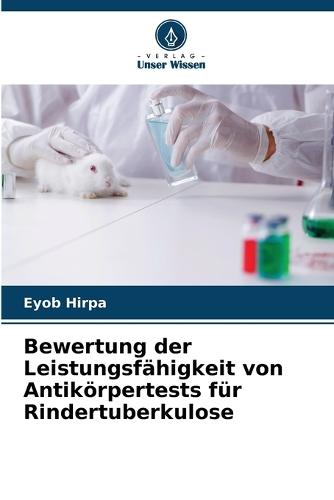 Bewertung der Leistungsfähigkeit von Antikörpertests für Rindertuberkulose