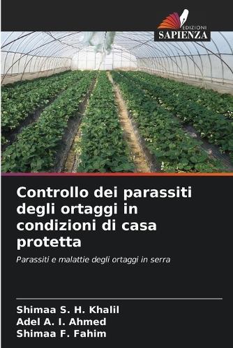 Controllo dei parassiti degli ortaggi in condizioni di casa protetta