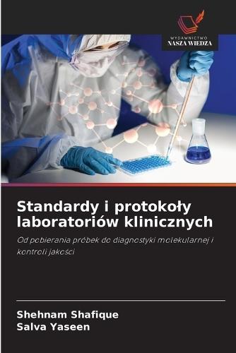 Standardy i protokoly laboratoriów klinicznych