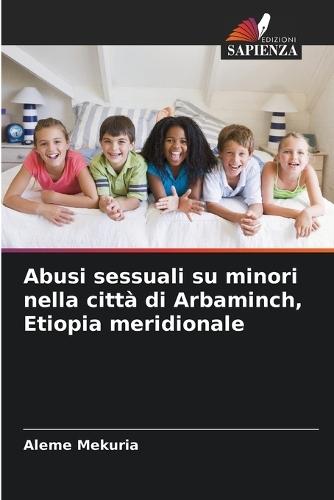 Abusi sessuali su minori nella città di Arbaminch, Etiopia meridionale
