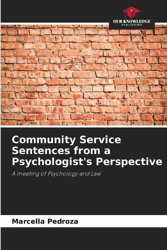 Community Service Sentences from a Psychologist's Perspective