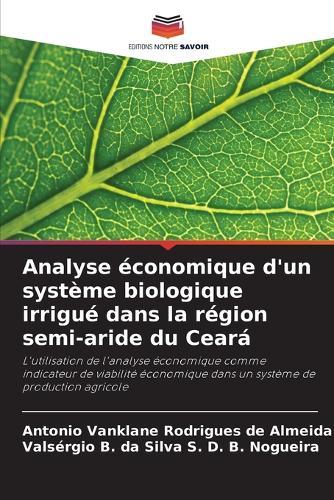 Analyse économique d'un système biologique irrigué dans la région semi-aride du Ceará
